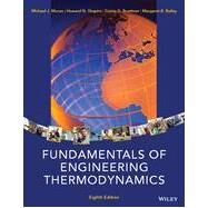 Fundamentals of Engineering Thermodynamics, 8/E by Moran, 9781118412930