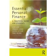 Essential Personal Finance: A Practical Guide for Students by Luu; Lien, 9781138692930