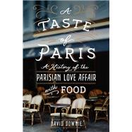 A Taste of Paris by Downie, David, 9781250082930