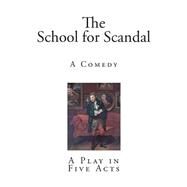 The School for Scandal by Sheridan, Richard Brinsley, 9781502772930