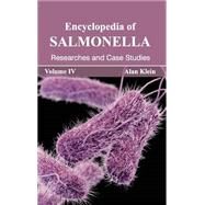 Encyclopedia of Salmonella: Researches and Case Studies by Klein, Alan, 9781632392930