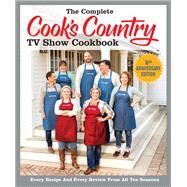 The Complete Cook's Country TV Show Cookbook 10th Anniversary Edition by AMERICA'S TEST KITCHEN, 9781940352930