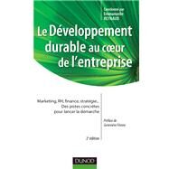 Le dveloppement durable au coeur de l'entreprise- 2e dition by Florence Depoers; Caroline Gauthier; Jean-Pascal Gond; Grgory Schneider-Maunoury, 9782100562930