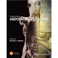 Abdominal-pelvic MRI by Semelka, Richard C.; Brown, Michele A.; Altun, Ersan, 9781119012931