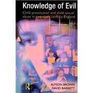 Knowledge of Evil by Brown; Alyson, 9781138992931