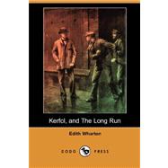 Kerfol, and The Long Run by WHARTON EDITH, 9781406592931