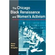 The Chicago Black Renaissance And Women's Activism by Knupfer, Anne Meis, 9780252072932