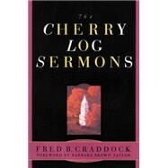 The Cherry Log Sermons by Craddock, Fred B., 9780664222932