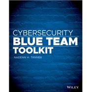 Cybersecurity Blue Team Toolkit by Tanner, Nadean H., 9781119552932