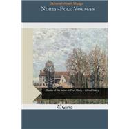 North-pole Voyages by Mudge, Zachariah Atwell, 9781506022932