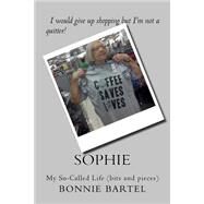 Sophie by Bartel, Bonnie Jean, 9781519442932