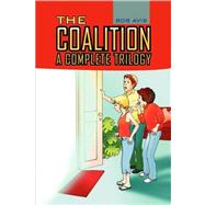The Coalition: A Complete Trilogy by AVIS BOB, 9781425762933