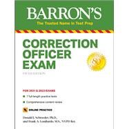 Correction Officer Exam with 7 Practice Tests by Schroeder, Donald J.; Lombardo, Frank A., 9781438012933