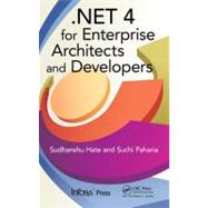 .NET 4 for Enterprise Architects and Developers by Hate; Sudhanshu, 9781439862933