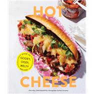 Hot Cheese Over 50 Gooey, Oozy, Melty Recipes by Chesnakova, Polina; Sirisalee, Paul, 9781452182933