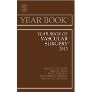 The Year Book of Vascular Surgery 2013 by Gillespie, David L., M.D., 9781455772933