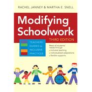 Modifying Schoolwork by Janney, Rachel, Ph.D.; Snell, Martha E., Ph.D., 9781598572933