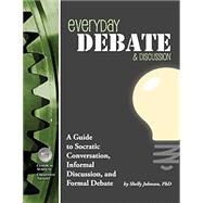 Everyday Debate & Discussion by Johnson, Shelly, Ph.d., 9781600512933