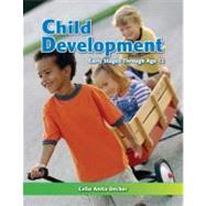 Child Development: Early Stages Through Age 12 by Decker, Celia Anita, 9781605252933