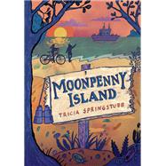Moonpenny Island by Springstubb, Tricia; Ford, Gilbert, 9780062112934