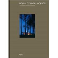 Bohlin Cywinski Jackson The Nature of Circumstance by Jackson, Bohlin Cywinkski; Murcutt, Glenn; Bruder, Will; Kundig, Tom; Reynolds, John, 9780847832934