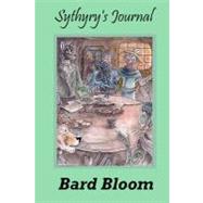 Sythyry's Journal by Bloom, Bard; Bloom, Victoria Borah, 9781451562934