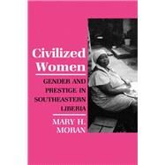 Civilized Women by Moran, Mary H., 9780801422935