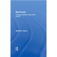 Bad Foods by Michael Oakes, 9781351322935