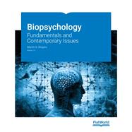 Biopsychology: Fundamentals and Contemporary Issues v1.0 by Martin S. Shapiro, 9781453392935