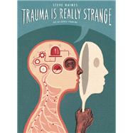 Trauma Is Really Strange by Haines, Steve, 9781848192935