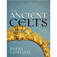 The Ancient Celts by Cunliffe, Barry, 9780198752936