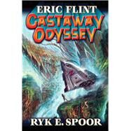 Castaway Odyssey by Flint, Eric; Spoor, Ryk E., 9781481482936