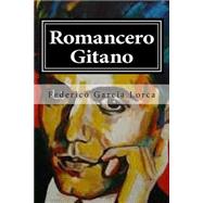 Romancero gitano / Gypsy Ballads by Lorca, Federico Garcia, 9781503252936