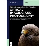 Optical Imaging and Photography by Teubner, Ulrich; Brckner, Hans Josef, 9783110472936