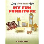Cut & Color My Fun Furniture,Temko, Florence,9780486452937