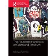 Routledge Handbook of Graffiti and Street Art by Ross; Jeffrey Ian, 9781138792937