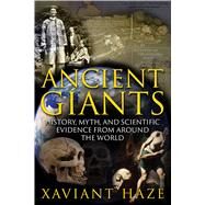 Ancient Giants by Haze, Xaviant, 9781591432937