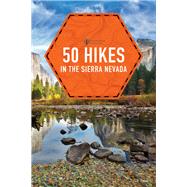 50 Hikes in the Sierra Nevada by Smith, Julie, 9781682682937