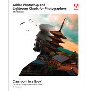 Adobe Photoshop and Lightroom Classic Classroom in a Book by Concepcion, Rafael, 9780137652938