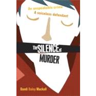 The Silence of Murder by MACKALL, DANDI DALEY, 9780375872938