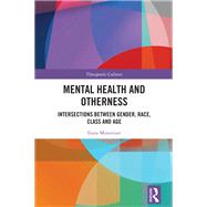 Mental Health and Otherness by Ilana Mountian, 9780429562938