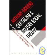 Capitalism and Modern Social Theory : An Analysis of the Writings of Marx, Durkheim and Max Weber by Anthony Giddens, 9780521082938