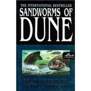 Sandworms of Dune by Herbert, Brian; Anderson, Kevin J., 9780765312938