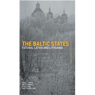 The Baltic States: Estonia, Latvia and Lithuania by Lane,Thomas, 9781138162938