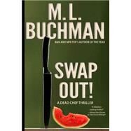 Swap Out! by Buchman, M. L., 9781490992938