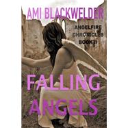 Falling Angels by Blackwelder, Ami, 9781508592938