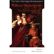The Two Gentlemen of Verona by Shakespeare, William; Kozusko, Matthew; Lake, James H., 9781585102938