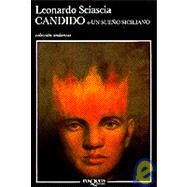 Candido O UN Sueno Siciliano by Sciascia, Leonardo, 9788472232938