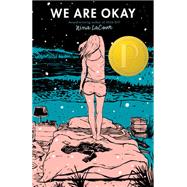 We Are Okay by Lacour, Nina, 9780142422939