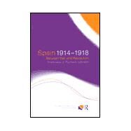 Spain 1914-1918: Between War and Revolution by Salvado; Francisco Jose Romer, 9780415212939
